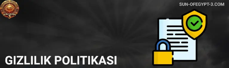 Gizlilik Politikası Sun of Egypt 3